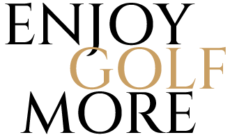 ENJOY GOLF MORE